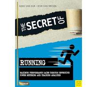 Secret of Running: Maximum Performance Gains Through Effective Power Metering and Training (Meyer & Meyer Premium)