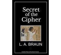 Secret of the Cipher (Secrets in the Sacred Texts)
