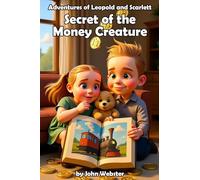 Secret of the Money Creature