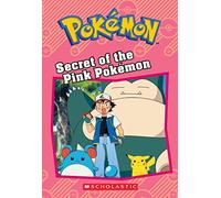 Secret of the Pink Pokémon (Pokémon Classic Chapter Book #2): Volume 10 (Pokemon Chapter Book)