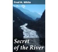 Secret Of The River (ebook)