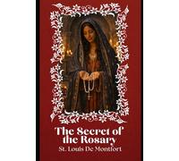 Secret of the Rosary (The School of the Rosary Series)