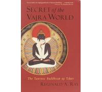 Secret of the Vajra World: The Tantric Buddhism of Tibet (World of Tibetan Buddhism, 2)