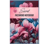 Secret Password Notebook: Organizer of Secret Plans / Diary of Daily Secrets / Journal of Hidden Thoughts / Record of Happy Moments