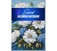 Secret Password Notebook: Organizer of Secret Plans / Diary of Daily Secrets / Journal of Hidden Thoughts / Record of Happy Moments