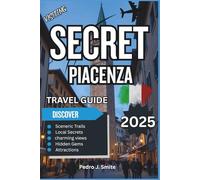 Secret Piacenza 2025: Wine Country Villages, Castles, and Food Traditions in Emilia-Romagna’s Quiet Corner