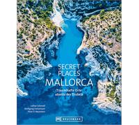 Secret Places Mallorca: Traumhafte Orte abseits des Trubels