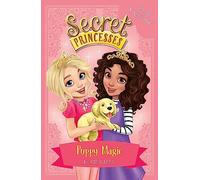 Secret Princesses: Puppy Magic - Bumper Special Book!: Book 5