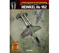 Secret Projects of the Luftwaffe:: Heinkel HE 162: 1