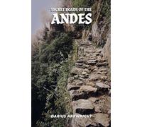 Secret Roads of the Andes: 5 (Matrix Wisdom, a Hidden History)