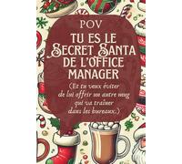 Secret Santa pour Office Manager - Notebook ligné 120 pages avec illustrations de Noël: POV : tu es le secret santa de l’office manager (Et tu veux ... autre mug qui va traîner dans les bureaux.)
