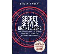 Secret Service Brainteasers: Do You Have What It Takes to Be a Spy?