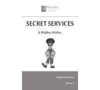 Secret Services: A Hidden Misfire (Deciphered History)