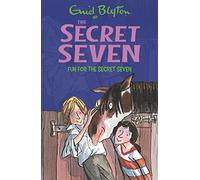 Secret Seven: Fun For The Secret Seven: Book 15