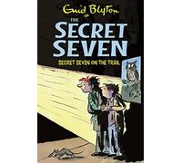 Secret Seven On The Trail: Book 4