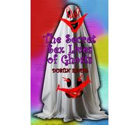 Secret Sex Lives of Ghost