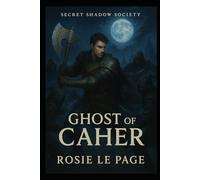 Secret Shadow Society: Ghost of Caher (Secret Shadow Society: The Shadow Trilogy)