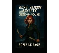 Secret Shadow Society: Shadow Bound