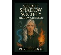Secret Shadow Society: Shadow Children