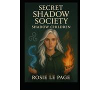 Secret Shadow Society: Shadow Children