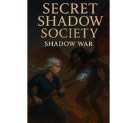 Secret Shadow Society: Shadow War