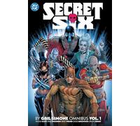 Secret Six by Gail Simone Omnibus Vol. 1 (Secret Six Omnibus)