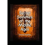 Secret Societies of the Middle Ages