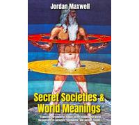 Secret Societies & World Meanings: Secret Life of Symbols