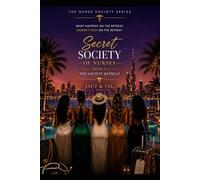 Secret Society of Nurses: The Society Retreat