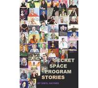 Secret Space Program Stories: Part 1