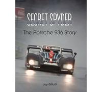 Secret Spyder: The Porsche 936 Story