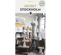 Secret Stockholm [Idioma Inglés]: A guide to the unusual and unfamiliar (SECRET GUIDES)