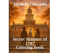 Secret Summer of 1787 Coloring Book