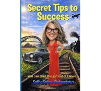 Secret Tips to Success: You Can Take the Girl Out of Crewe...