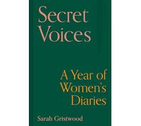 Secret Voices: A Year of Women’s Diaries