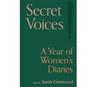 Secret Voices: A Year of Women’s Diaries