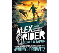 Secret Weapon (Alex Rider) – Colección 7 relatos, serie de espías (más de 21 millones) 9-14 años