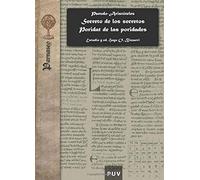 Secreto de los secretos. Poridat de las poridades: Versiones castellanas del Pseudo-Aristóteles Secretum Secretorum: 12 (Parnaseo)