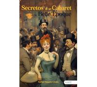 Secreto de un cabaret de Belle Époque