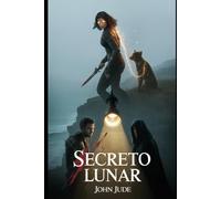 Secreto lunar: Un linaje destrozado.La furia de una Madre.El regreso de una alfa oculto