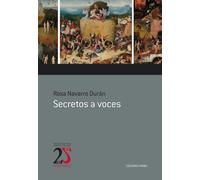Secretos a voces: ficción literaria y realidad política (siglos XV-XVI) | Rosa Navarro Durán