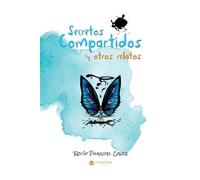 Secretos compartidos y otros relatos