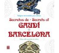 Secretos De Gaudi * Barcelona (arte-terapia)