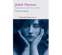 Secretos de la carne: Vida de Colette: 11 (El Ojo del Tiempo)