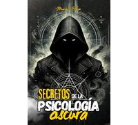 Secretos de la Psicología Oscura en Español