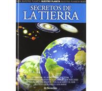 SECRETOS DE LA TIERRA (Nuestro planeta)