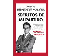 Secretos de mi partido | Antonio Hernández Mancha