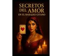 Secretos del Amor en el Barajo Gitano