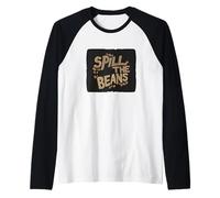Secretos en voz alta con el discurso de Spill the Beans Camiseta Manga Raglan