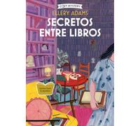 Secretos entre libros (Cozy Mystery): Serie Secretos, Libros Y Bollos / Secrets, Books & Buns Series: 2